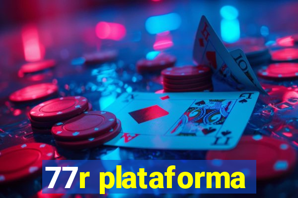 77r plataforma